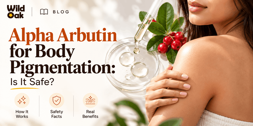 Alpha Arbutin for Body Pigmentation: Is It Safe?